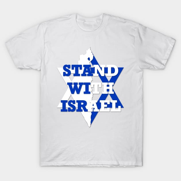 Stand With Israel T-Shirt by IdenticalExposure